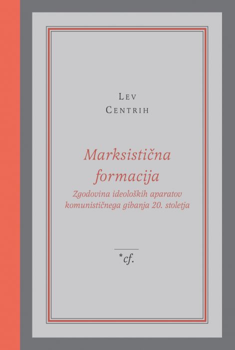 Lev Centrih: Marksistična formacija