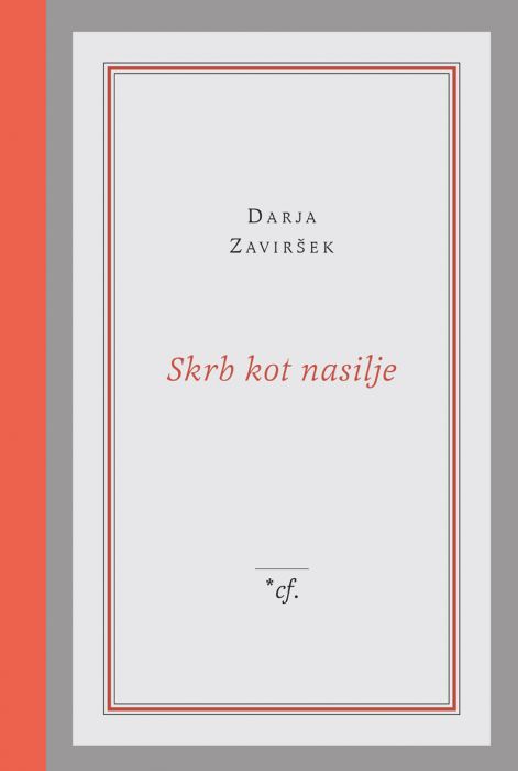 Darja Zaviršek: Skrb kot nasilje