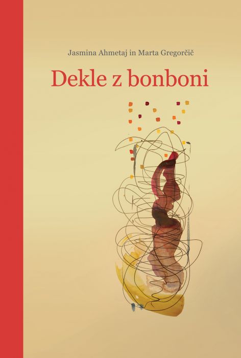 Jasmina Ahmetaj, Marta Gregorčič: Dekle z bonboni