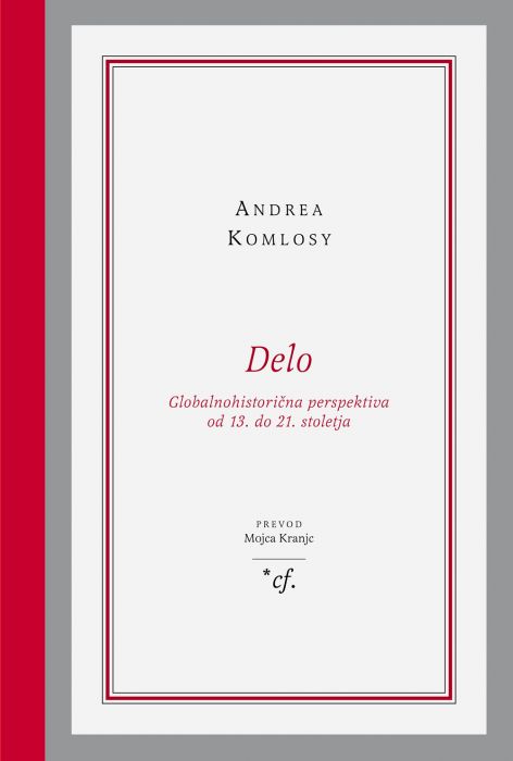 Andrea Komlosy: Delo