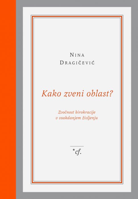 Nina Dragičević: Kako zveni oblast?