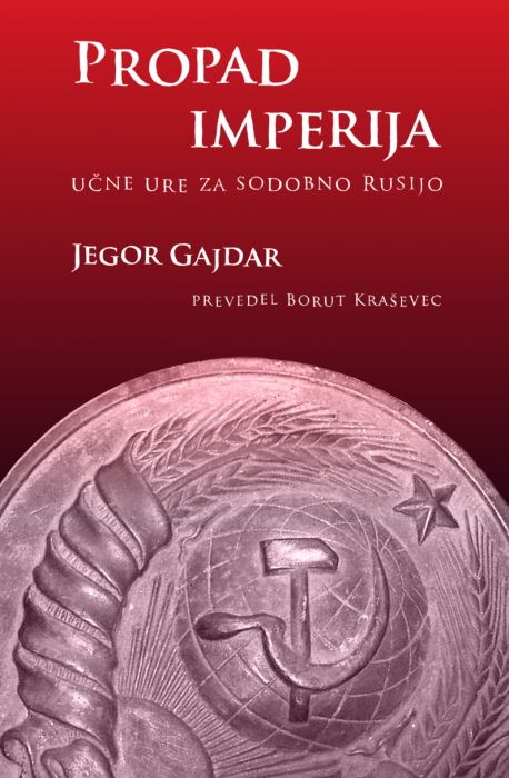 Jegor Gajdar: Propad imperija