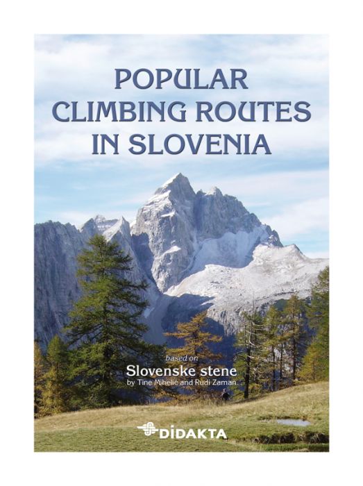Tine Mihelič, Rudi Zaman: Popular climbing routes in Slovenia