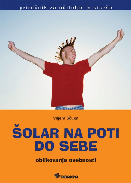 Viljem Ščuka: Šolar na poti do sebe