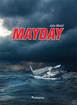 Jože Mušič: Mayday