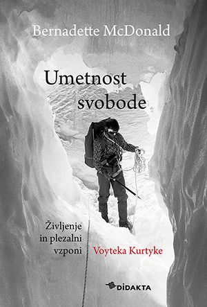 Bernadette McDonald: Umetnost svobode