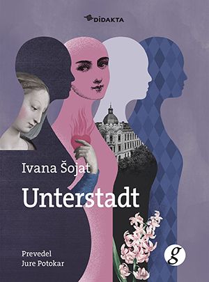 Ivana Šojat: Unterstadt