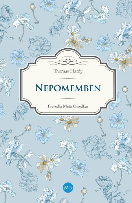 Thomas Hardy: Nepomemben