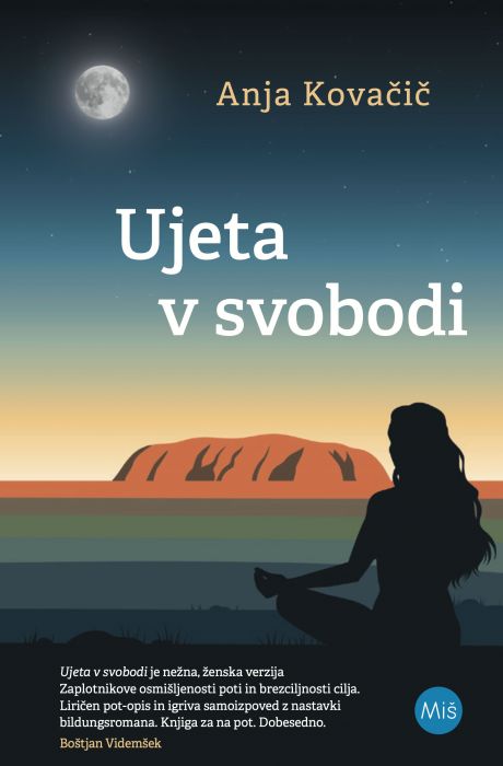 Anja Kovačič: Ujeta v svobodi