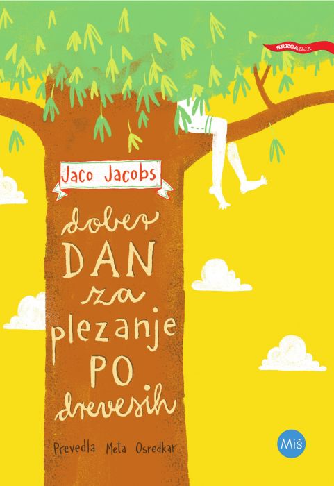 Jaco Jacobs: Dober dan za plezanje po drevesih