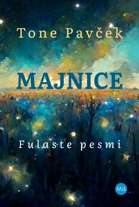 Tone Pavček: Majnice: fulaste pesmi