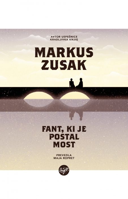 Markus Zusak: Fant, ki je postal most