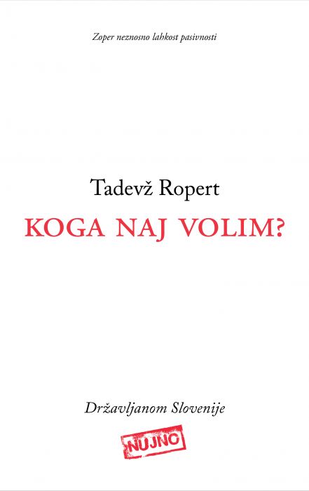 Tadevž Ropert: Koga naj volim?