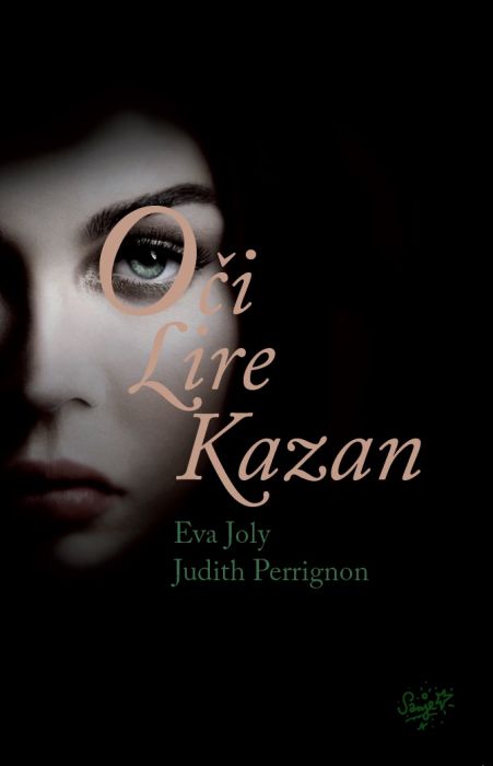 Eva Joly, Judith Perrignon: Oči Lire Kazan