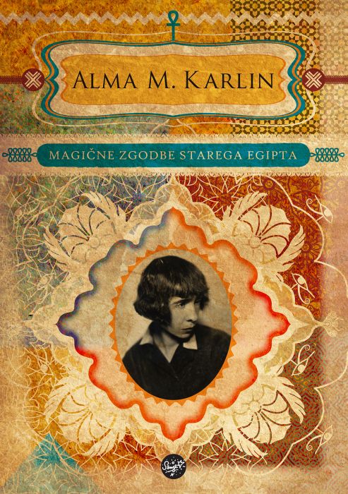 Alma M. Karlin: Magične zgodbe starega Egipta