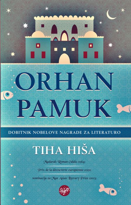 Orhan Pamuk: Tiha hiša