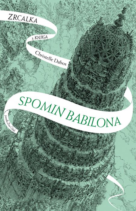 Christelle Dabos: Zrcalka III: Spomin Babilona