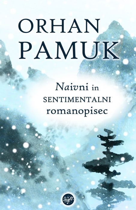 Orhan Pamuk: Naivni in sentimentalni romanopisec