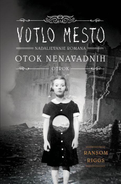 Ransom Riggs: Votlo mesto