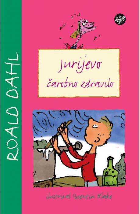 Roald Dahl: Jurijevo čarobno zdravilo