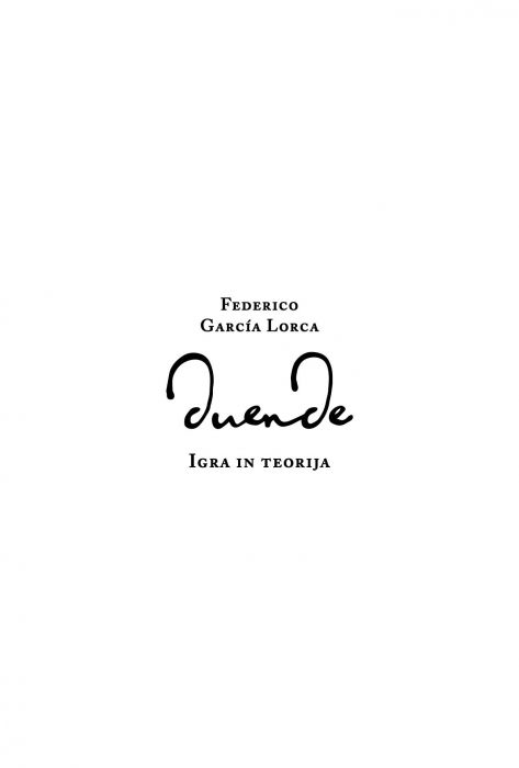 Federico García Lorca: Duende: igra in teorija