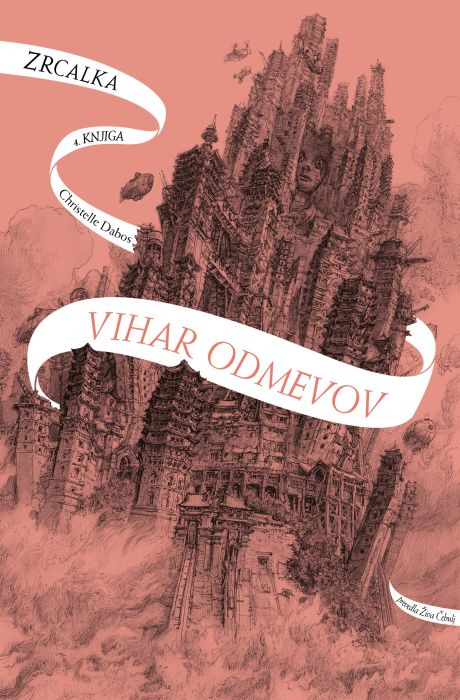 Christelle Dabos: Zrcalka IV: Vihar odmevov