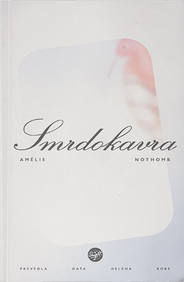 Amélie Nothomb: Smrdokavra