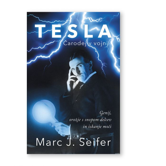 Marc J. Seifer: Tesla: čarodej v vojni