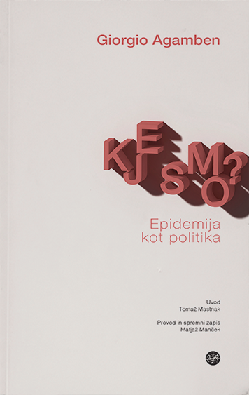 Giorgio Agamben: Kje smo? Epidemija kot politika