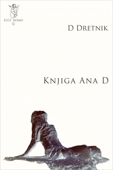 Darč Dretnik: Knjiga Ana D