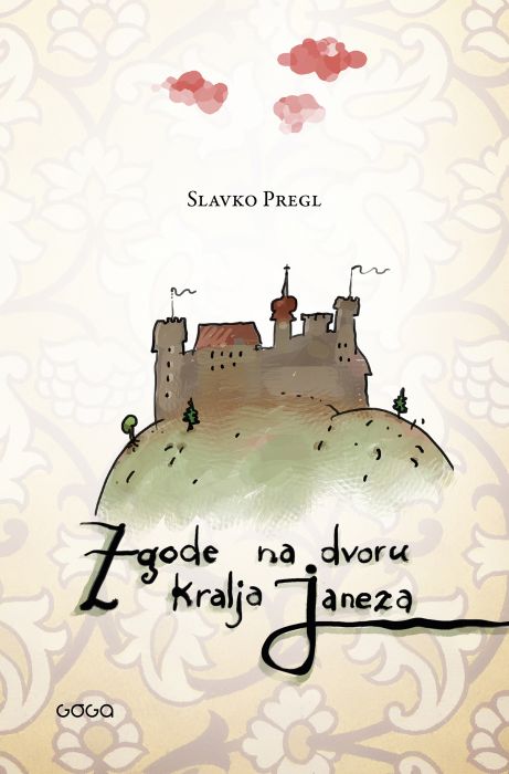 Slavko Pregl: Zgode na dvoru kralja Janeza