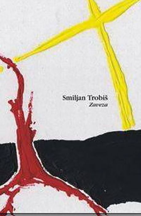 Smiljan Trobiš: Zaveza