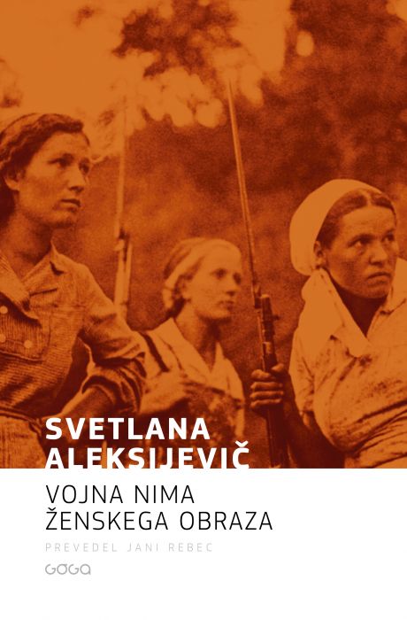 Svetlana Aleksijevič: Vojna nima ženskega obraza