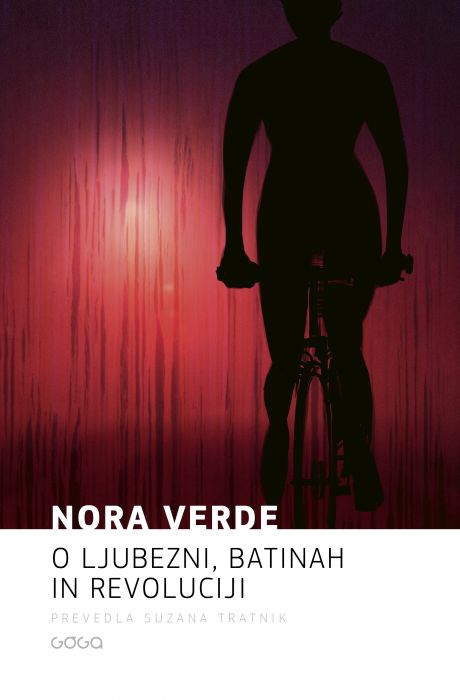 Nora Verde: O ljubezni, batinah in revoluciji