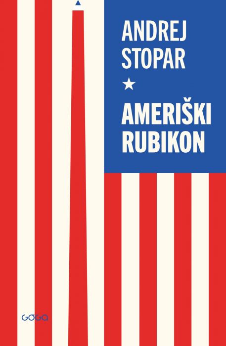 Andrej Stopar: Ameriški Rubikon