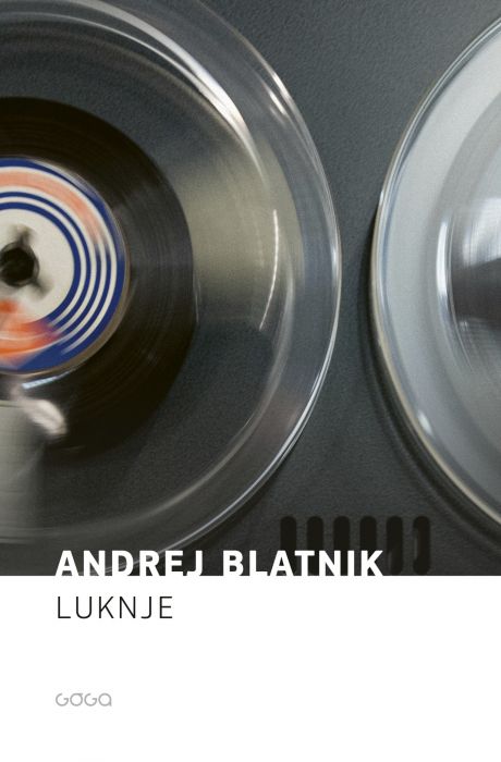 Andrej Blatnik: Luknje