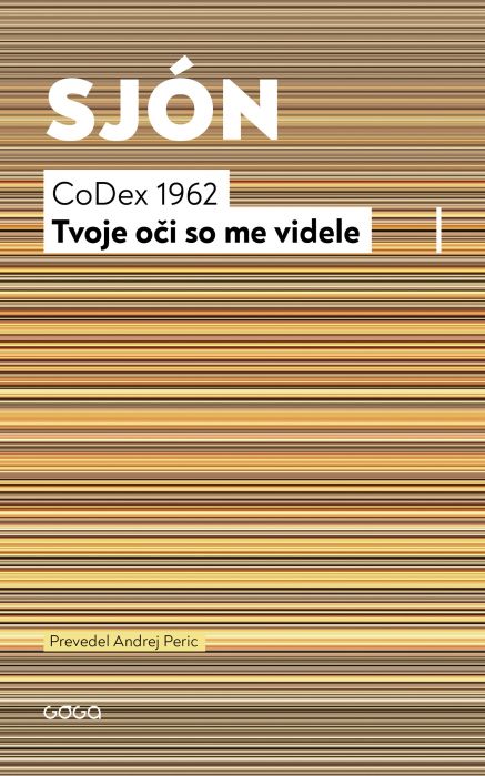 Sjón: CoDex 1962. Tvoje oči so me videle