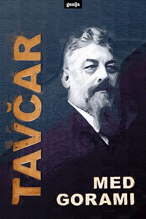 Ivan Tavčar: Med gorami