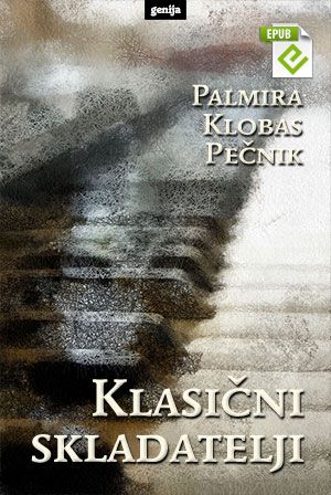 Palmira Klobas Pečnik: Klasični skladatelji