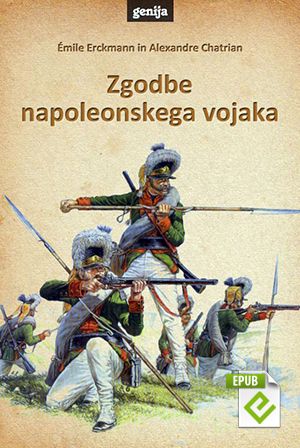 Émile Erckmann, Alexandre Chatrian: Zgodbe napoleonskega vojaka