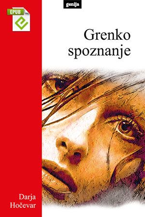 Darja Hočevar: Grenko spoznanje