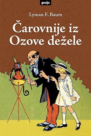 Lyman Frank Baum: Čarovnije iz Ozove dežele