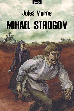 Jules Verne: Mihael Strogov