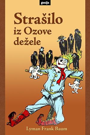 Lyman Frank Baum: Strašilo iz Ozove dežele