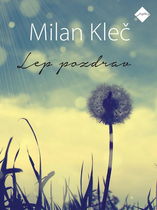 Milan Kleč: Lep pozdrav