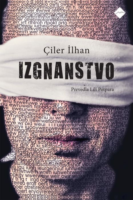 Çiler İlhan: Izgnanstvo