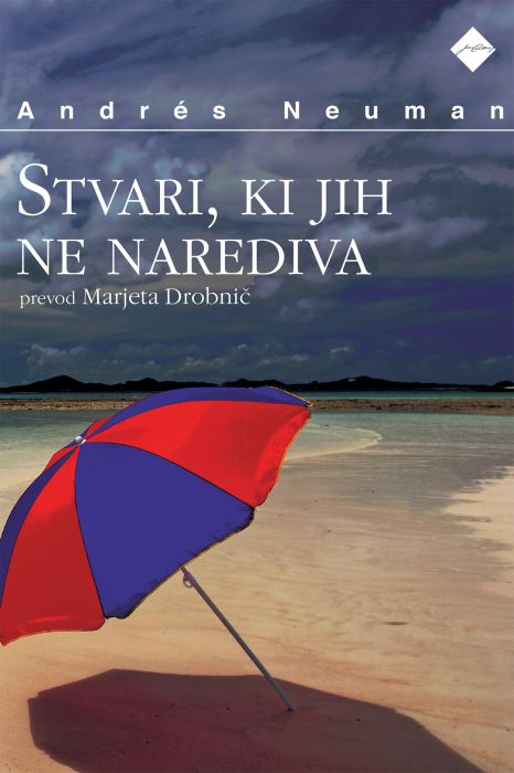 Andrés Neuman: Stvari, ki jih ne narediva