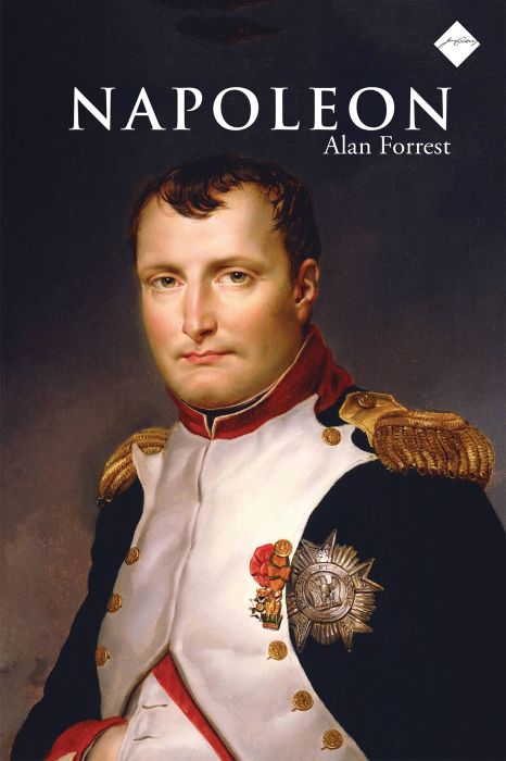 Alan Forrest: Napoleon