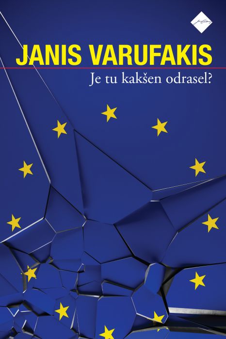 Janis Varufakis: Je tu kakšen odrasel?