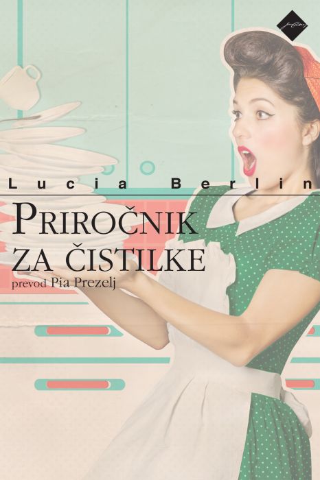 Lucia Berlin: Priročnik za čistilke